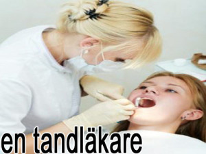 en tandläkare