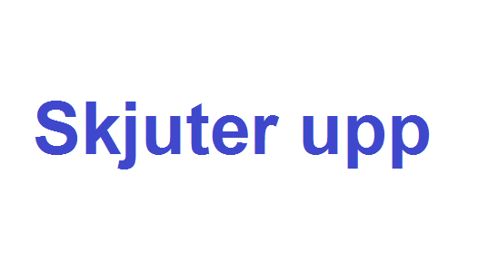 مصطلح مفيد وشائع الإستخدام | Skjuter upp