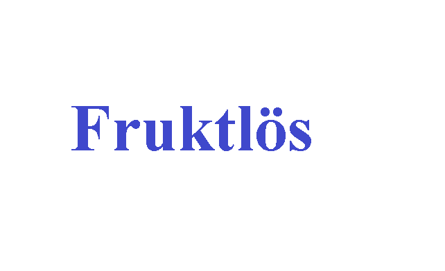 طريقة إستخدام الصفة “fruktlös” مع الأمثلة واللفظ