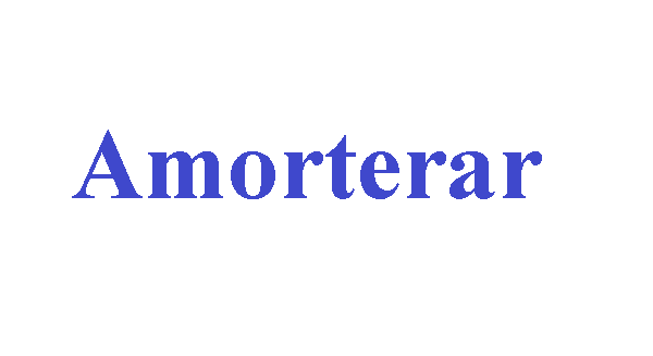 Amorterar و Amortering  المعنى و الإستخدام الحقيقي مع الامثلة