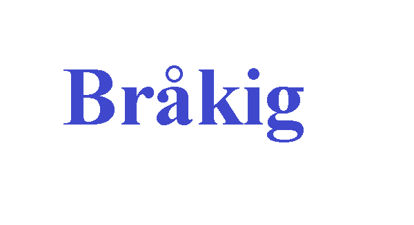 كلمة اليوم” bråkig” مع اللفظ الصحيح والامثلة وطريقة الإستخدام