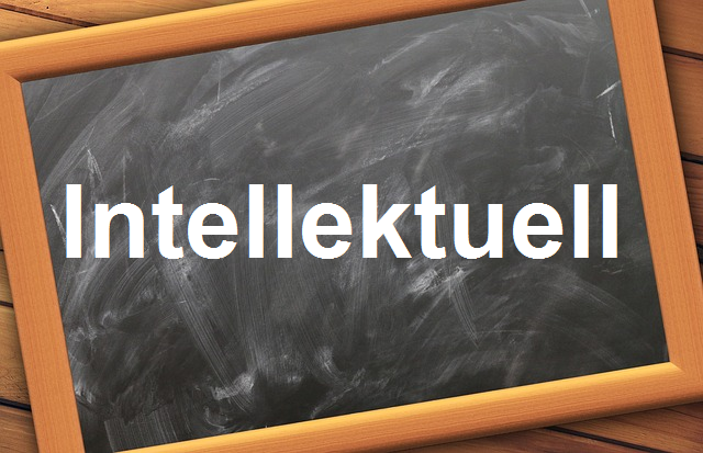 كلمة اليوم”Intellektuell”مع اللفظ الصحيح والامثلة وطريقة الإستخدام
