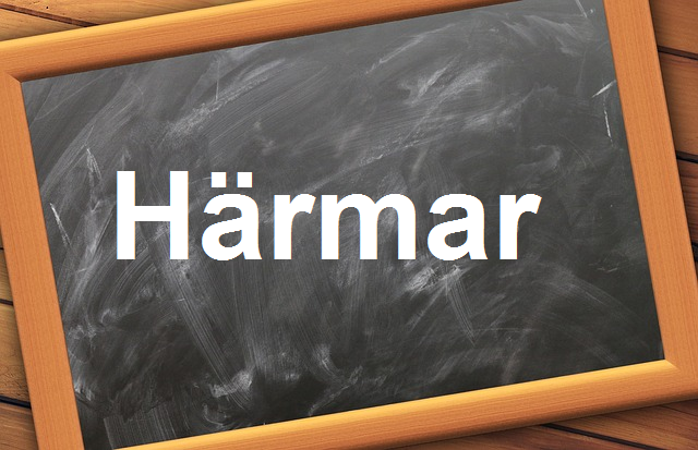 كلمة اليوم”Härmar”مع اللفظ الصحيح والامثلة وطريقة الإستخدام