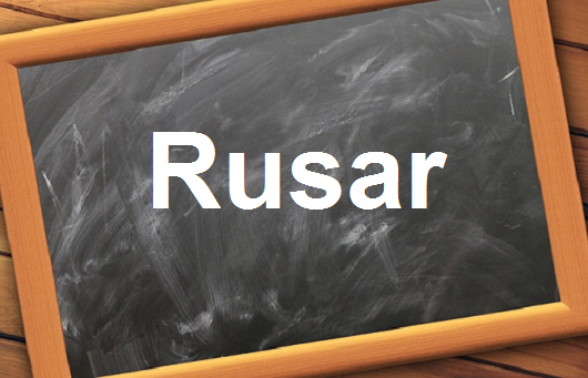 كلمة اليوم”Rusar”مع اللفظ الصحيح والامثلة وطريقة الإستخدام