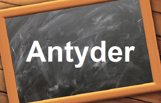 كلمة اليوم”Antyder ”مع اللفظ الصحيح والامثلة وطريقة الإستخدام
