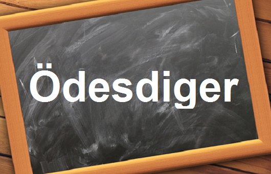 كلمة اليوم”Ödesdiger”مع اللفظ الصحيح والامثلة وطريقة الإستخدام