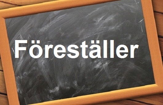 كلمة اليوم هي فعل شائع في اللغة السويدية”Föreställer”مع اللفظ الصحيح والامثلة وطريقة الإستخدام