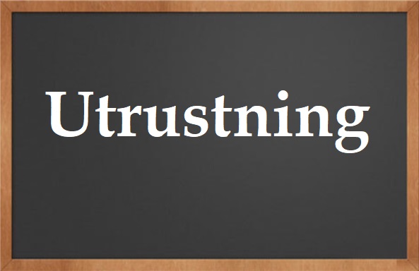 كلمة اليوم”Utrustning”مع اللفظ الصحيح والامثلة وطريقة الإستخدام