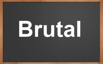 كلمة اليوم”Brutal”مع اللفظ الصحيح والامثلة وطريقة الإستخدام