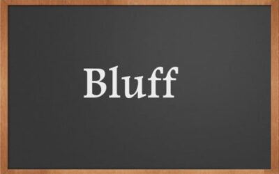 كلمة اليوم”Bluff”مع اللفظ الصحيح والامثلة وطريقة الإستخدام