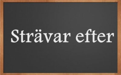 مصطلح Strävar efter الشرح واللفظ والأمثلة وطريقة الإستخدام